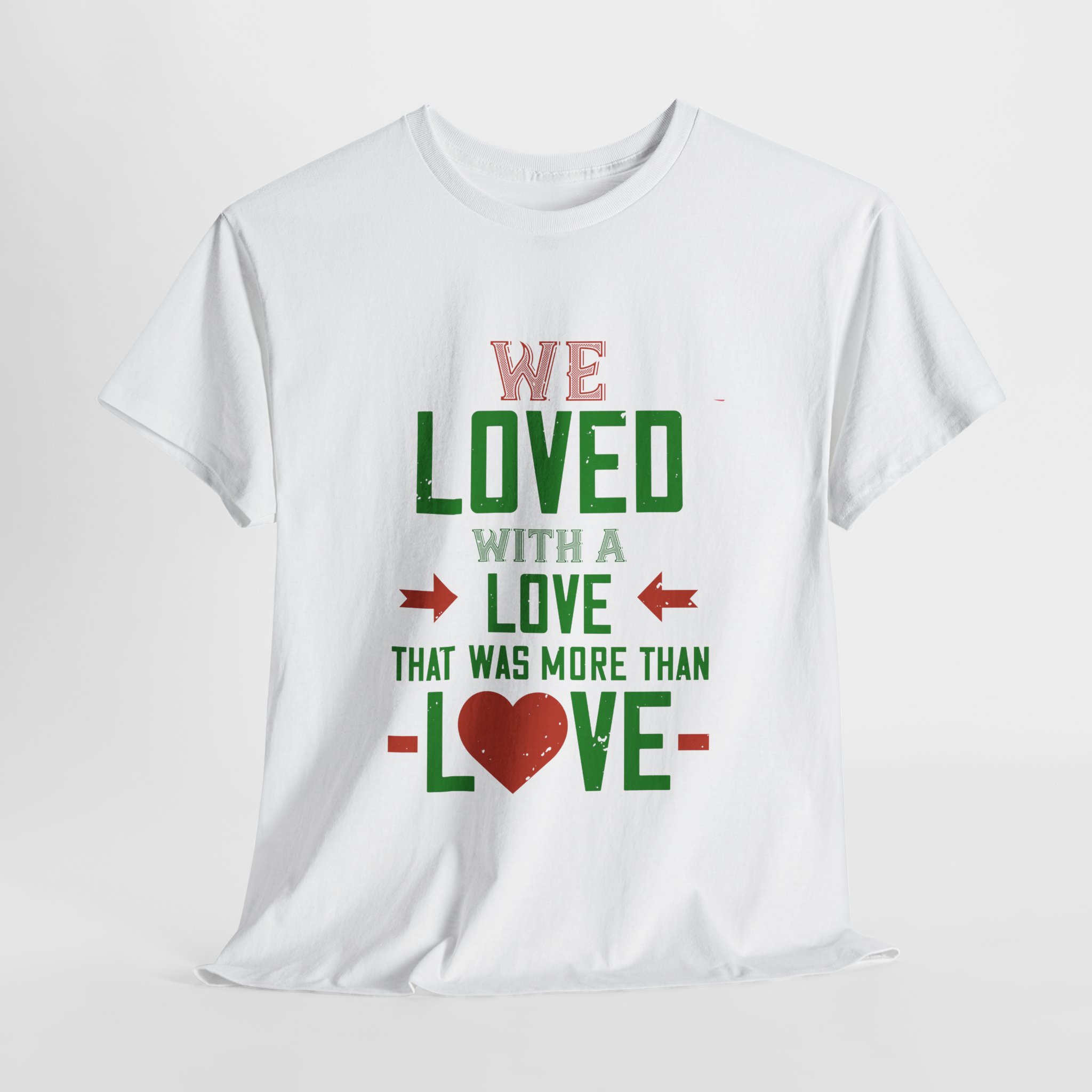 T-Shirt - 'we love with love' - Unisex Heavy Cotton Tee - Image 5