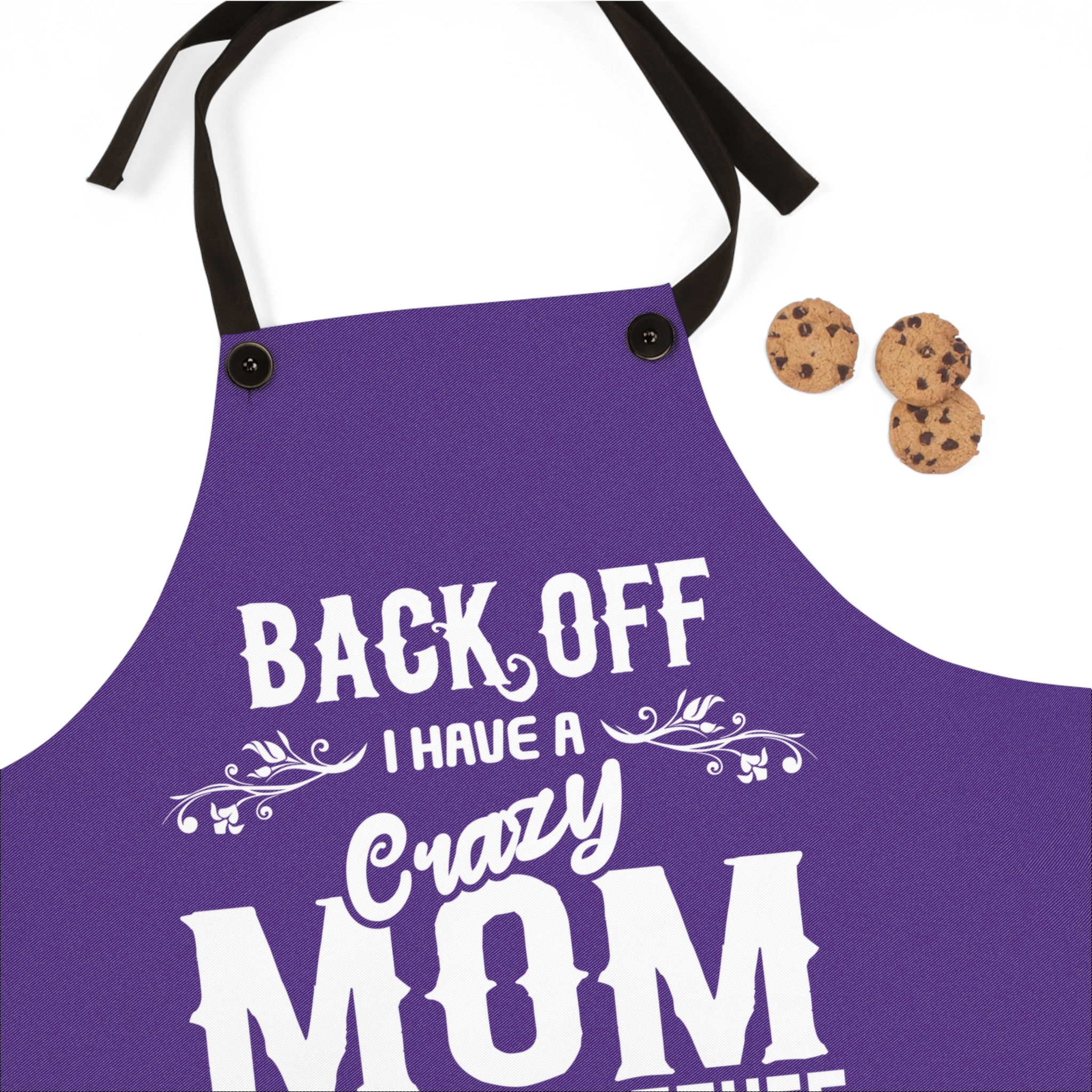 Funny Mom Apron - "Back Off I Have A Crazy Mom" - Perfect Gift for Mother's Day and Cooking Enthusiasts - Image 3