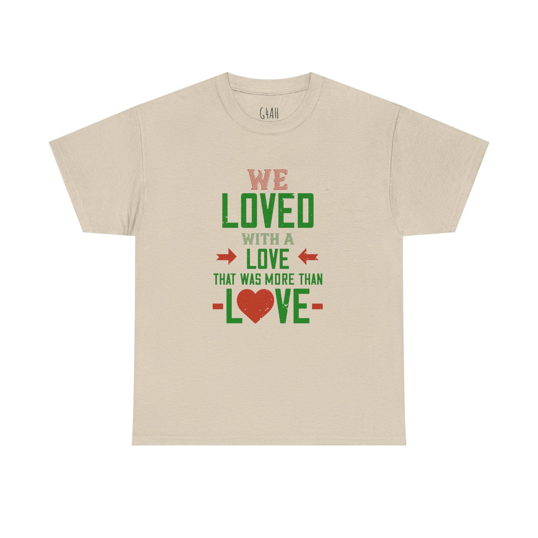 T-Shirt - 'we love with love' - Unisex Heavy Cotton Tee - Image 45