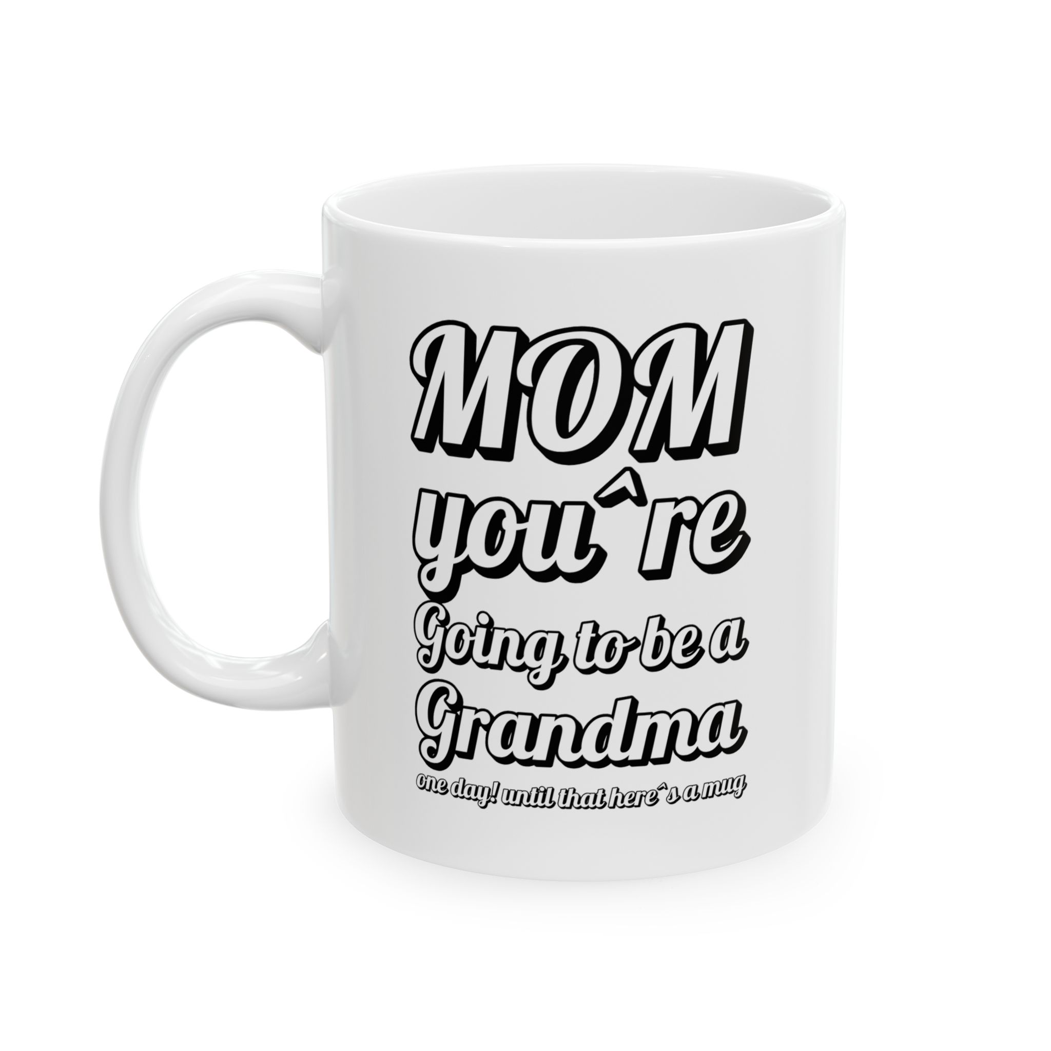Funny Ceramic Mug for Mom - 11oz & 15oz - Perfect Gift for Mother's Day - Image 3