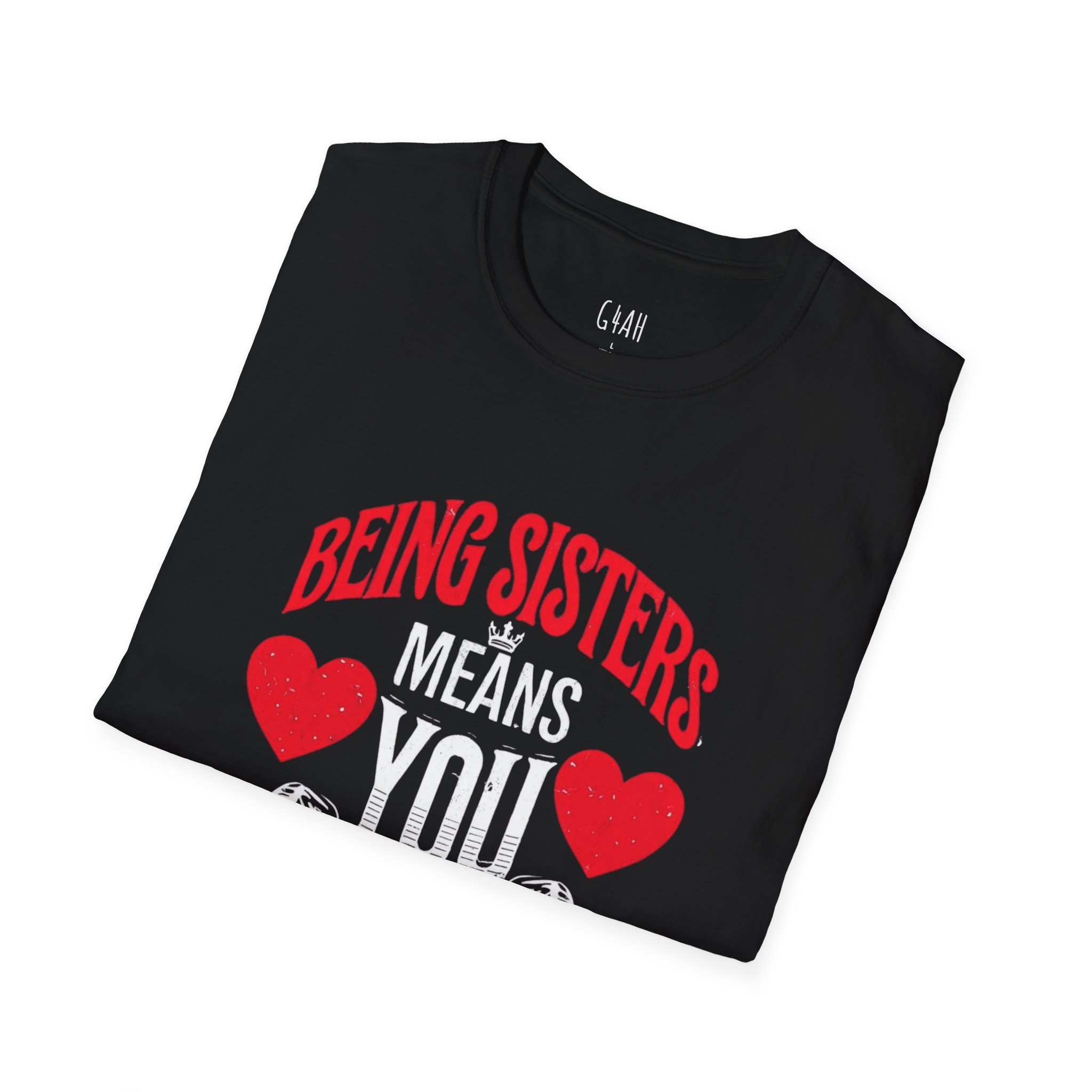 Sisters Always Have Your Back T-Shirt | Unisex Softstyle Tee - Image 4
