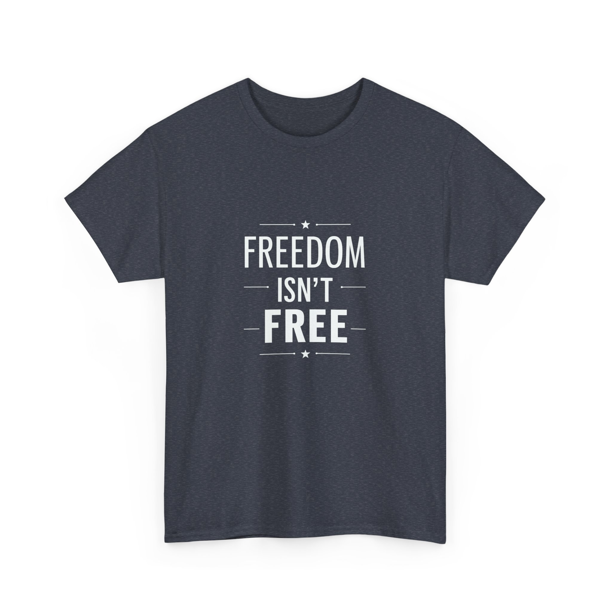 Freedom Isn't Free Unisex Heavy Cotton Tee - Patriotic Graphic Tee - Image 18